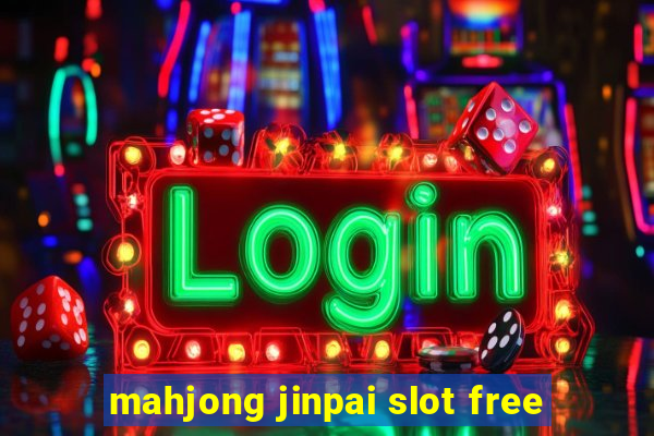 mahjong jinpai slot free