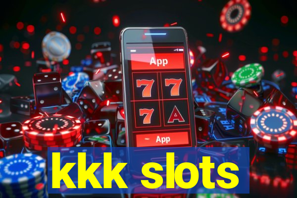 kkk slots