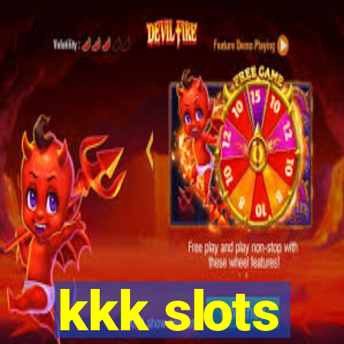 kkk slots