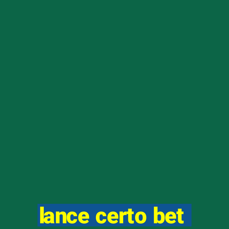 lance certo bet