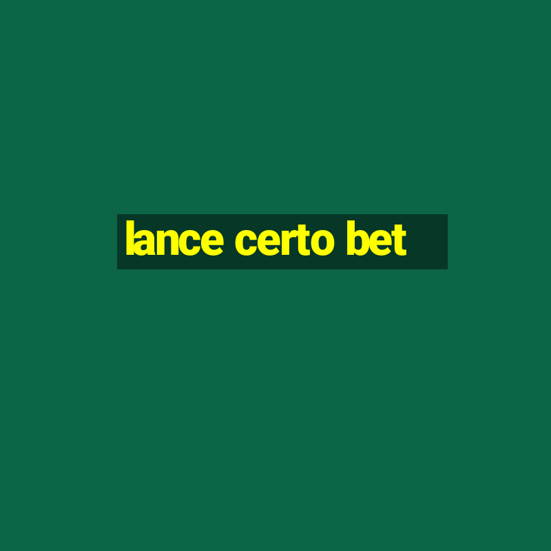 lance certo bet