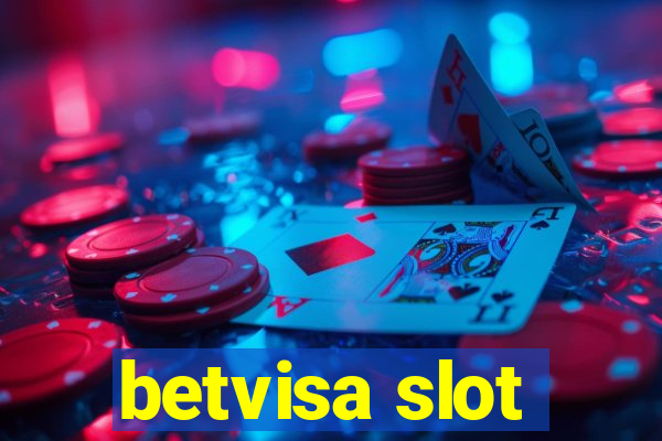 betvisa slot