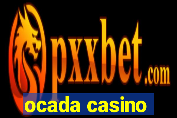 ocada casino