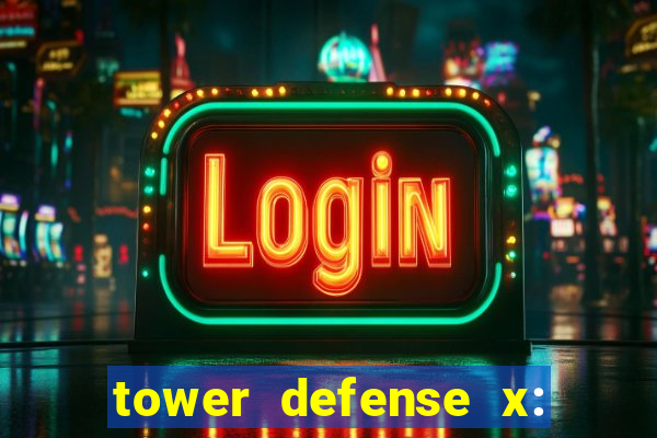 tower defense x: beta codes