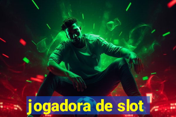 jogadora de slot