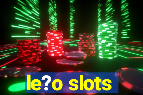 le?o slots