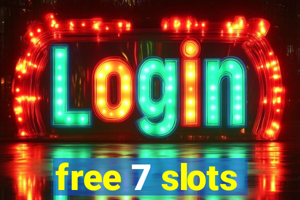 free 7 slots