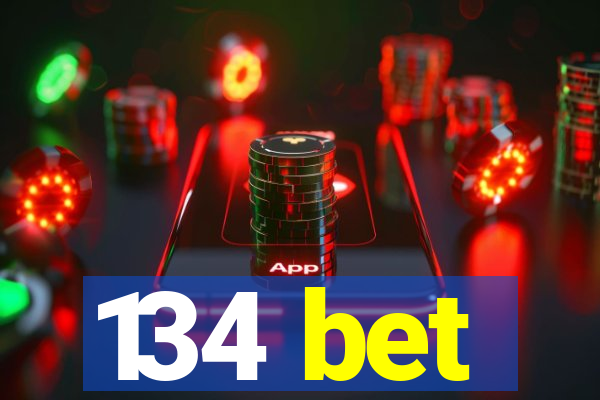 134 bet