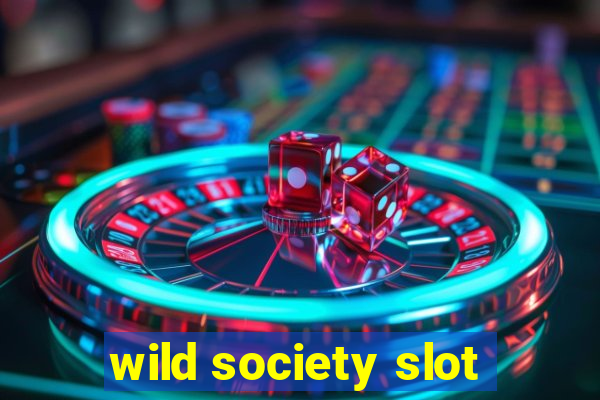 wild society slot