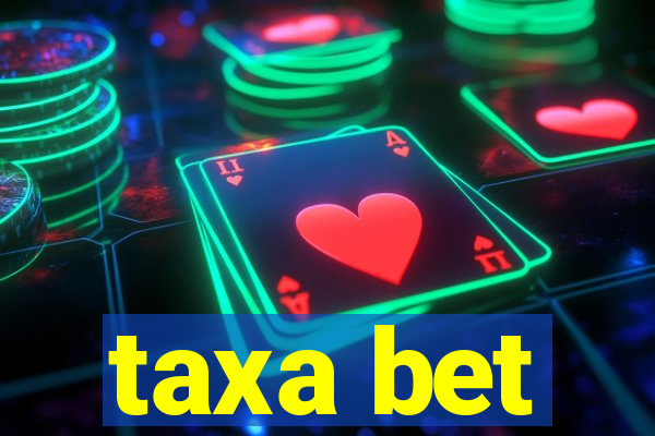 taxa bet