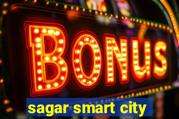 sagar smart city