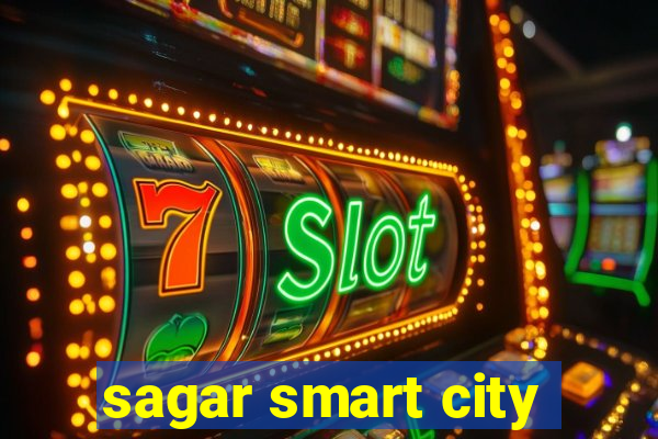 sagar smart city