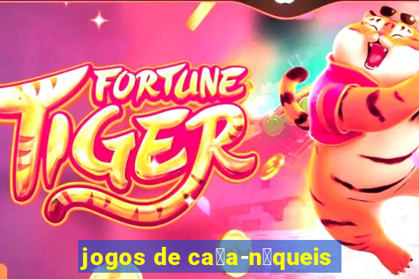 jogos de ca莽a-n铆queis