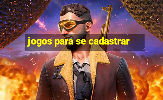 jogos para se cadastrar