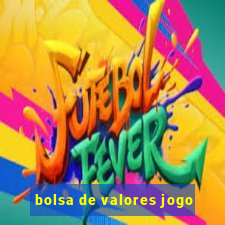 bolsa de valores jogo