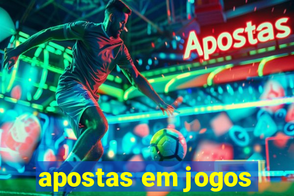 apostas em jogos