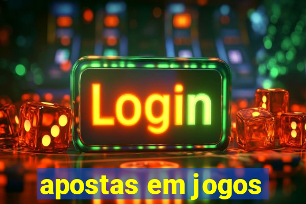 apostas em jogos