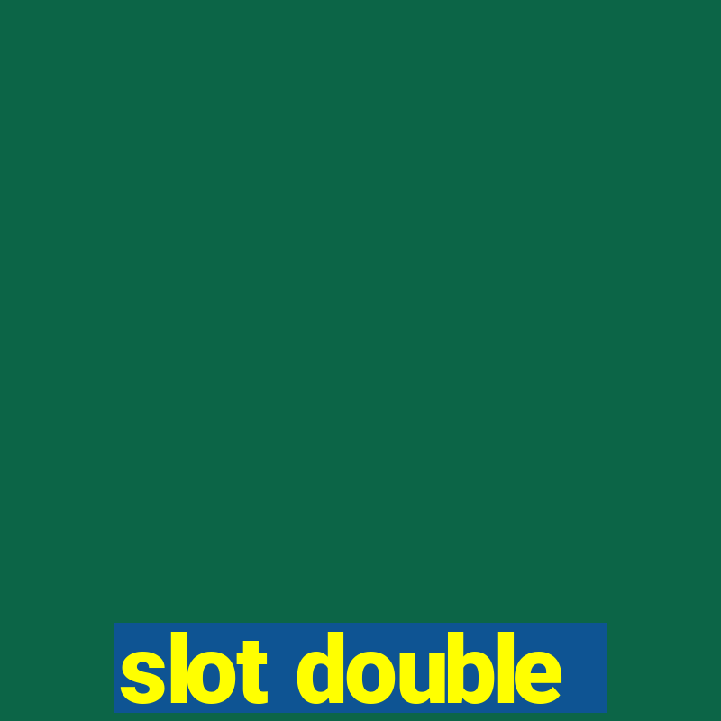 slot double