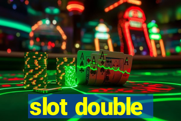 slot double