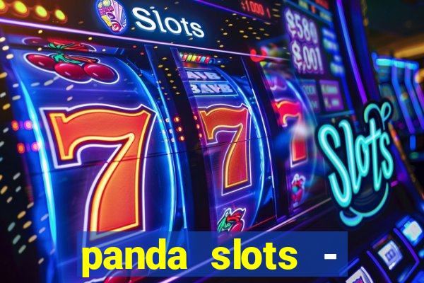 panda slots - vegas casino 777