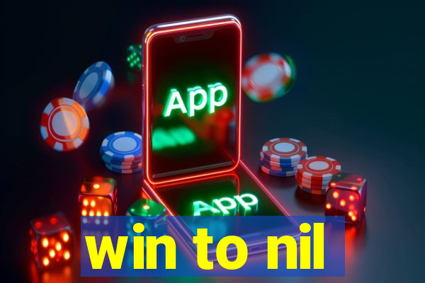 win to nil