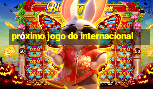 próximo jogo do internacional