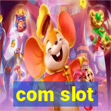 com slot