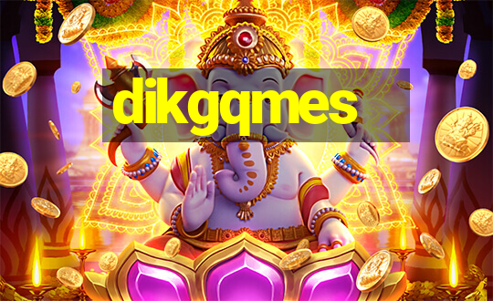 dikgqmes