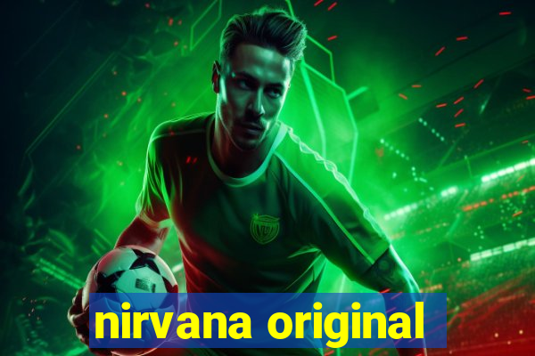 nirvana original