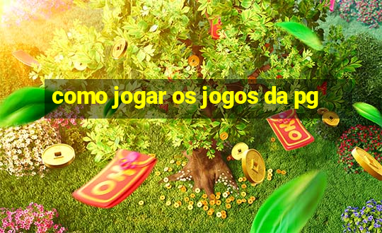 como jogar os jogos da pg