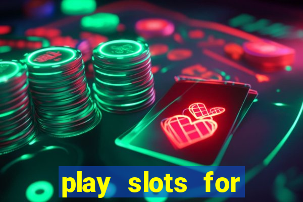 play slots for free no download