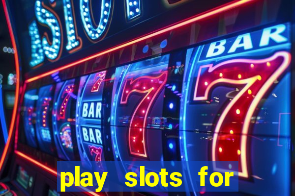 play slots for free no download