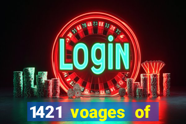 1421 voages of zheng he casino