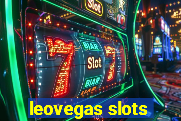 leovegas slots