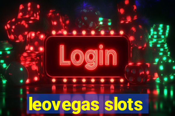 leovegas slots