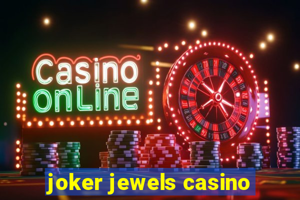 joker jewels casino