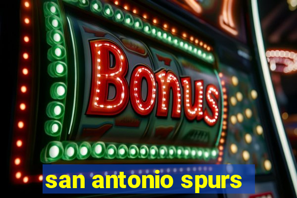 san antonio spurs