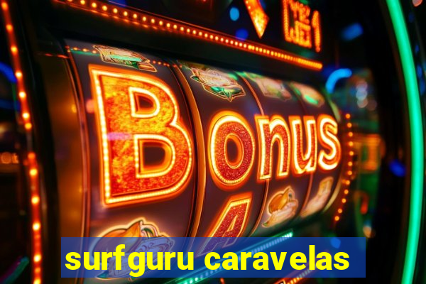 surfguru caravelas