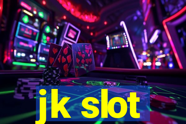 jk slot