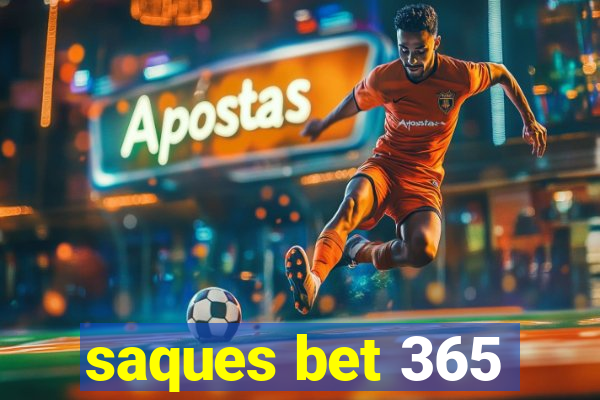 saques bet 365