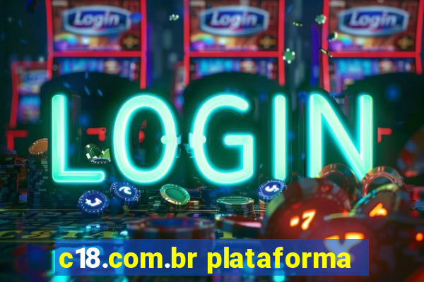 c18.com.br plataforma