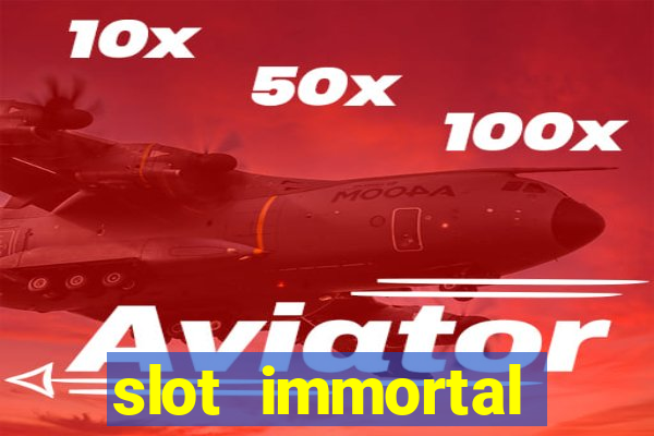 slot immortal romance fiable