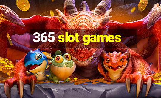 365 slot games