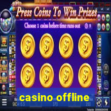 casino offline