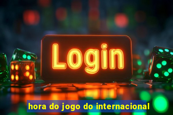 hora do jogo do internacional