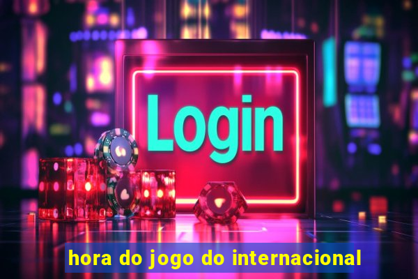 hora do jogo do internacional