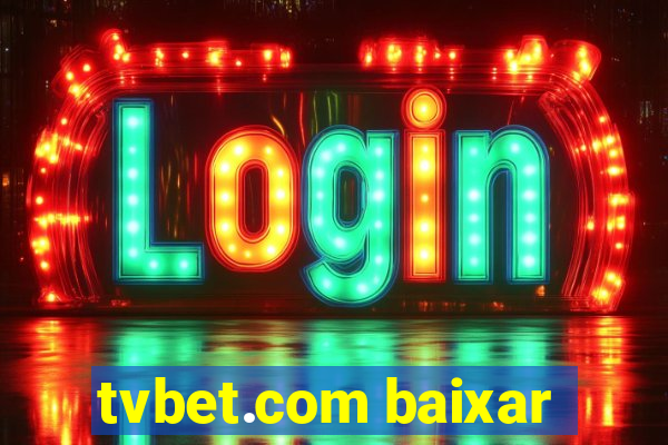 tvbet.com baixar