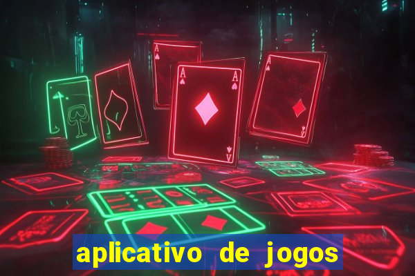 aplicativo de jogos que ganha dinheiro