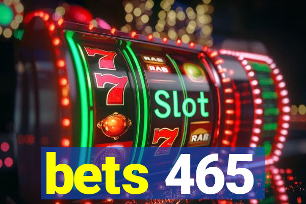 bets 465