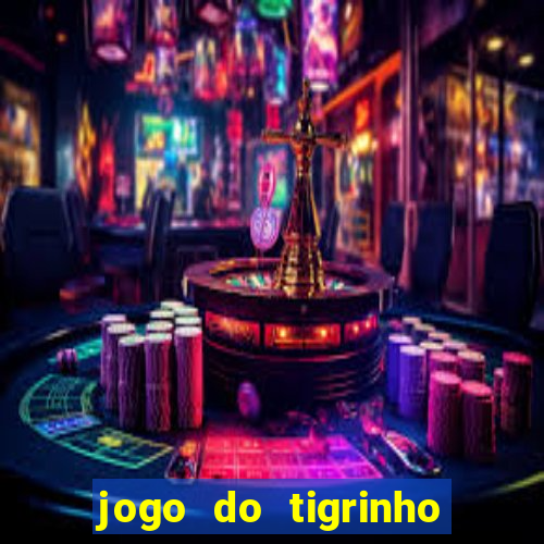 jogo do tigrinho depósito de r$ 1